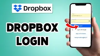 Dropbox Login | Dropbox App Login Guide 2025 | Dropbox Account Sign In