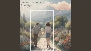 Jannat Usimein Paa Liya