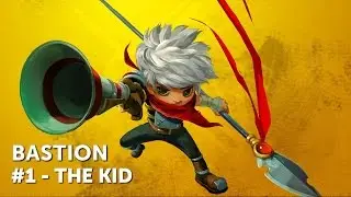 Bastion - Прохождение #1 - The Kid