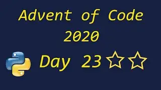 Advent of Code 2020 Day 23 - using Python