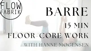 Barre Floor Work = Core Work 15 minutes
