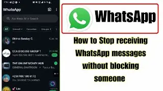 Как перестать получать сообщения в WhatsApp, не заблокировав кого-либо