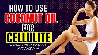 CELLULITE, BEST ESSENTIAL OIL MIX FOR CELLULITE TREATMENT