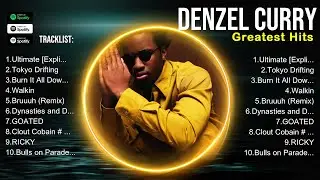 Denzel Curry MIX ~ Hits 2024 ~ Denzel Curry Rap Songs