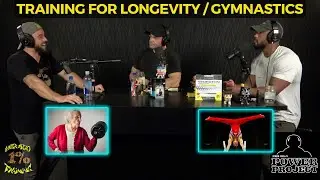 Training for Longevity and Gymnastics [The Power Project Podcast x Strict Vision Athletics]