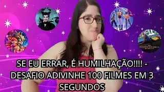 SE EU ERRAR, É HUMILHAÇÃO!!!! 👀😱🎬- DESAFIO ADIVINHE 100 FILMES EM 3 SEGUNDOS