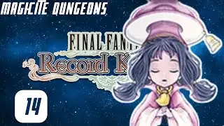 Let's Play FF Record Keeper - Magicite Dungeons [Blind | Part 14]