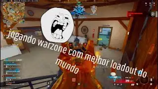 Jogando warzone com melhor loadout do mundo