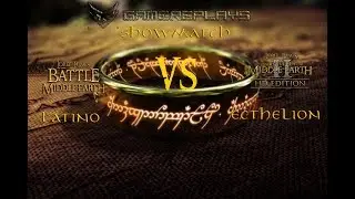 ShowMatch LATINO vs Ecthelion BfME I Game 2
