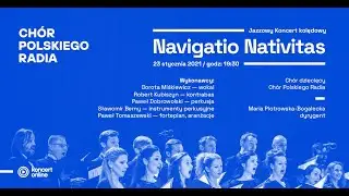 NAVIGATIO NATIVITAS - JAZZOWY KONCERT KOLEDOWY