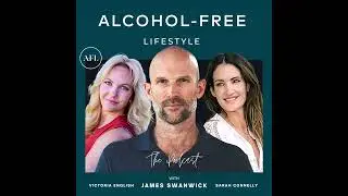 How To Socialize Easily When You're Alcohol-Free - James Swanwick (Sun & Moon Sober Living Podcast)