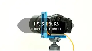 Tips & Tricks - L-Bracket and TetherBlock