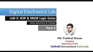 Digital Electronics Lab|Task-3|Part-1|Parity Generator & Checker|Odd & Even|XOR,XNOR|Tinkercad