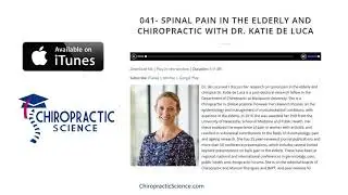 Episode 41- Spinal Pain in the Elderly and Chiropractic with Dr. Katie  de Luca