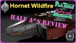 Anvil Hornet Wildfire: Half A*s Review - Star Citizen