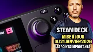 Steam Deck &ndash; Mise &agrave; jour du 21 janvier 2026 : les points importants
