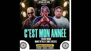 TIDIANE MARIO X MARVY M’VILA X KDM L’ARTISTE - C’EST MON ANNÉE