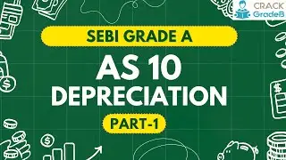 Стандарт учета амортизации, часть 1, для SEBI GRADE A/EPFO 2020, лекция 13