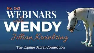 No. 242 Jillian Kreinbring - The Equine Sacral Connection