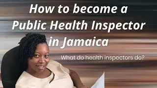 How to become a Public Health Inspector in Jamaica||What does a Public Health Inspector do?