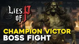 Lies Of P Champion Victor Boss Fight (No Summons)
