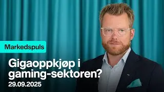 Markedspuls - Gigaoppkjøp i gaming-sektoren?