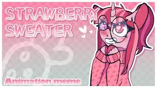 STRAWBERRY SWEATER ANIMATION MEME // Sofilovedonuts