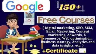 152 FREE Google Courses Online with Free Certificate For Jobs and Skill's seekers | #csboyanand