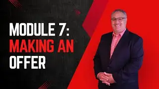 How to Buy a Home | Module 7: Making Offers, Negotiations & Terms