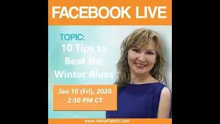 10 Tips to Beat Winter Blues (2020-01-10 Live Stream)