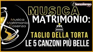 Canzoni Matrimonio | Musica Taglio della Torta 2021 | TOP 5 - SenzaTempo Live