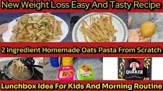 Keto Pasta Homemade From Scratch|Weight Loss Series|Kids Lunchbox Idea|Oats Weight Loss Recipe Idea|