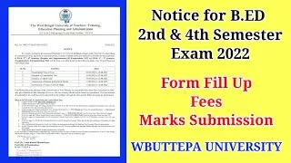 Notice for B.Ed 2nd & 4th semester Exam 2022 . WBUTTEPA UNIVERSITY