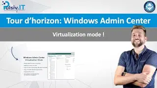 Tour d'horizon: Windows Admin Center en Virtualization mode