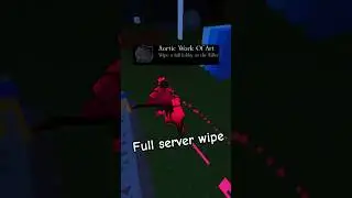 I got a Full Server Wipe in Forsaken!