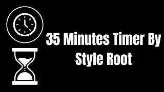 35 Minute Timer by Style Root.