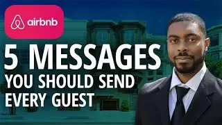 5 Critical Messages Every Airbnb Host Should Send Their Guests In 2025