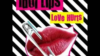 Idol Lips - Love Hurts