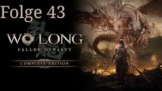 Wo Long  Fallen Dynasty #43 Bossrush Modus