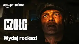 Wydaj rozkaz! | Czołg | Prime Video Polska