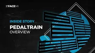 Pedaltrain Overview | Inside Story | FACE MI