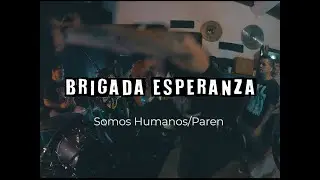 BRIGADA ESPERANZA-Somos Humanos/Paren-EN VIVO castillo del terror 2021