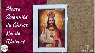 Messe Solennité du Christ Roi de l'Univers, 23 novembre 2025 à la Paroisse du Plateau de l'Issole