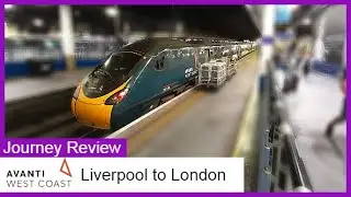 Liverpool Lime Street to London Euston | Journey Review | 777Trains