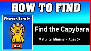 How To Find PHARAOH BARA IV in FIND THE CAPYBARA [ROBLOX] [Update] [walkthrough]