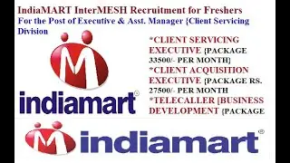 IndiaMART InterMESH PVT. LTD.| FRESHER RECRUITMENT| EXECUTIVE| ASST. MANAGER| CLIENT SERVICING|