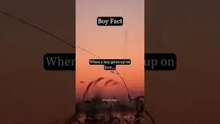 When a boy gives up on love... #shorts #boyfacts #psychologyfacts #subscribe