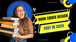 How Much Does a Book Cover Design Cost in 2025? Find the Best Services & Designers!