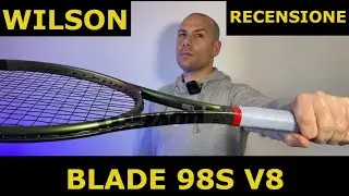 Wilson BLADE 98 S v8 | Ha senso con le attuali 98 alleggerite? #wilson #blade #bladev8