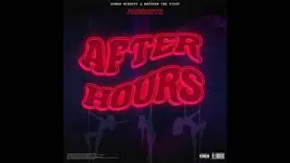 Buben McNasty & Matthew The Pilot - After Hours